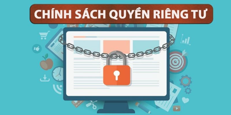 Chính sách trong bảo mật đảm bảo quyền riêng tư tuyệt đối 